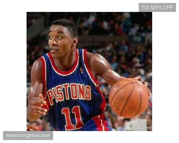 伊赛亚托马斯的辉煌篮球生涯与他在NBA历史中的传奇地位