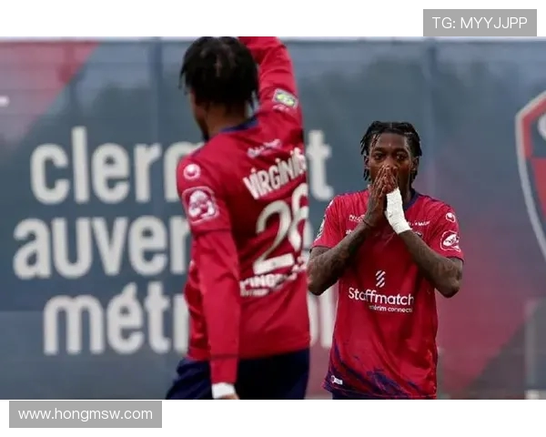 克莱蒙对阵勒芒精彩直播全程回顾与赛后分析 克莱蒙对阵勒芒精彩直播全程回顾与赛后分析